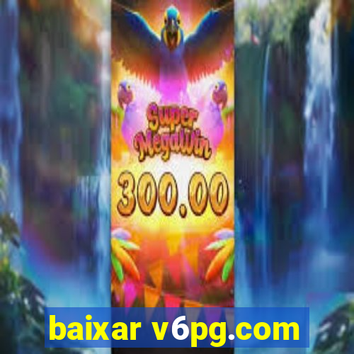 baixar v6pg.com